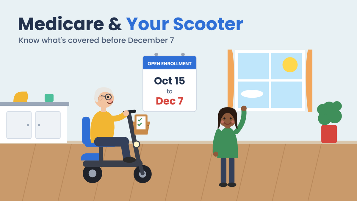Older adult on a mobility scooter at home beside an Open Enrollment calendar reading Oct 15 to Dec 7